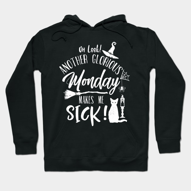 Another Glorious MONDAY Hoodie by VirGigiBurns